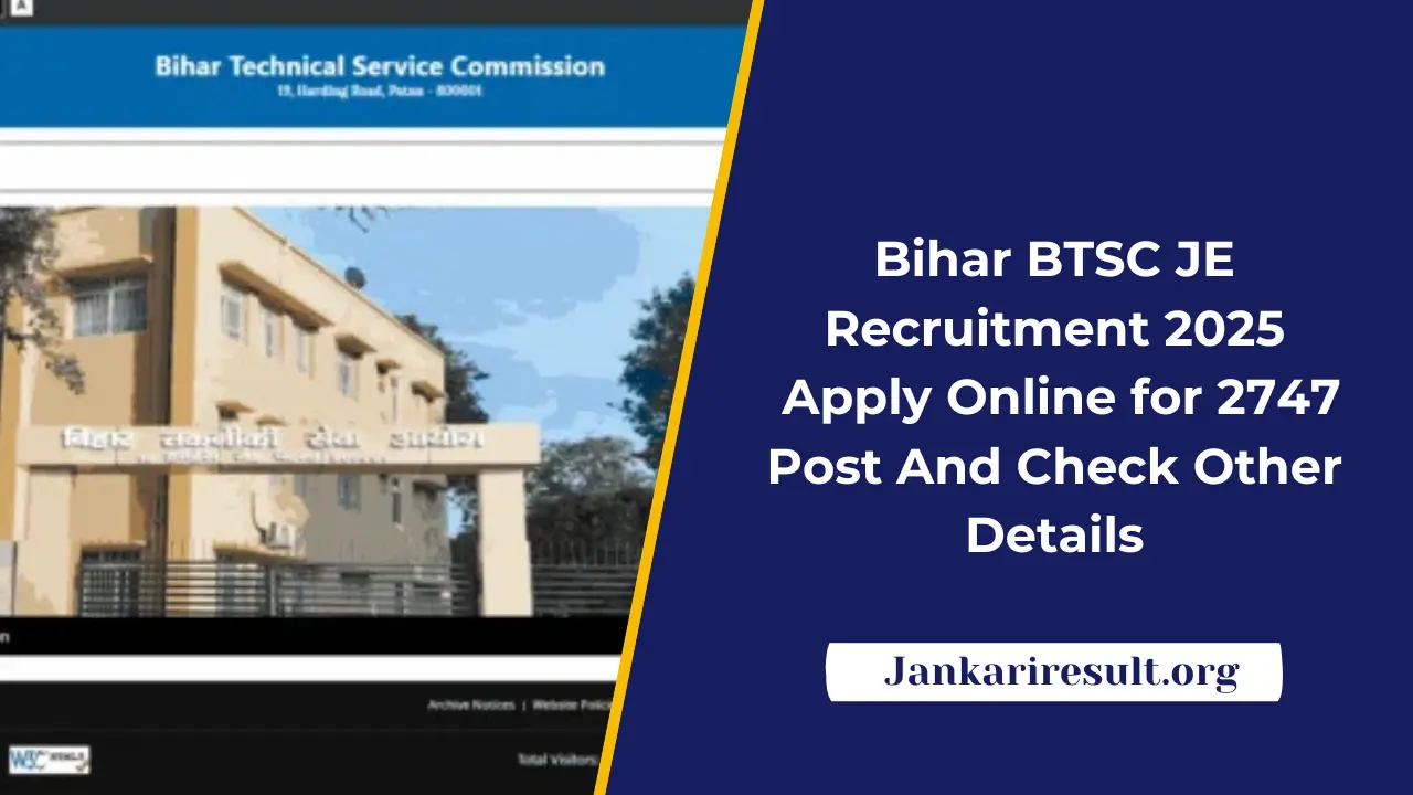 Bihar BTSC JE Recruitment 2025: Apply Online for 2747 Post And Check Other Details