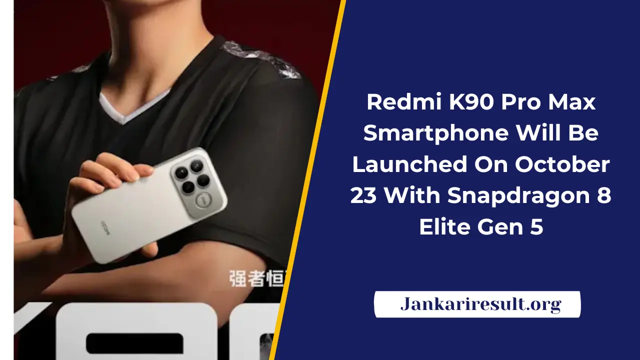 Redmi K90 Pro Max Smartphone Will Be Launched On October 23 With Snapdragon 8 Elite Gen 5